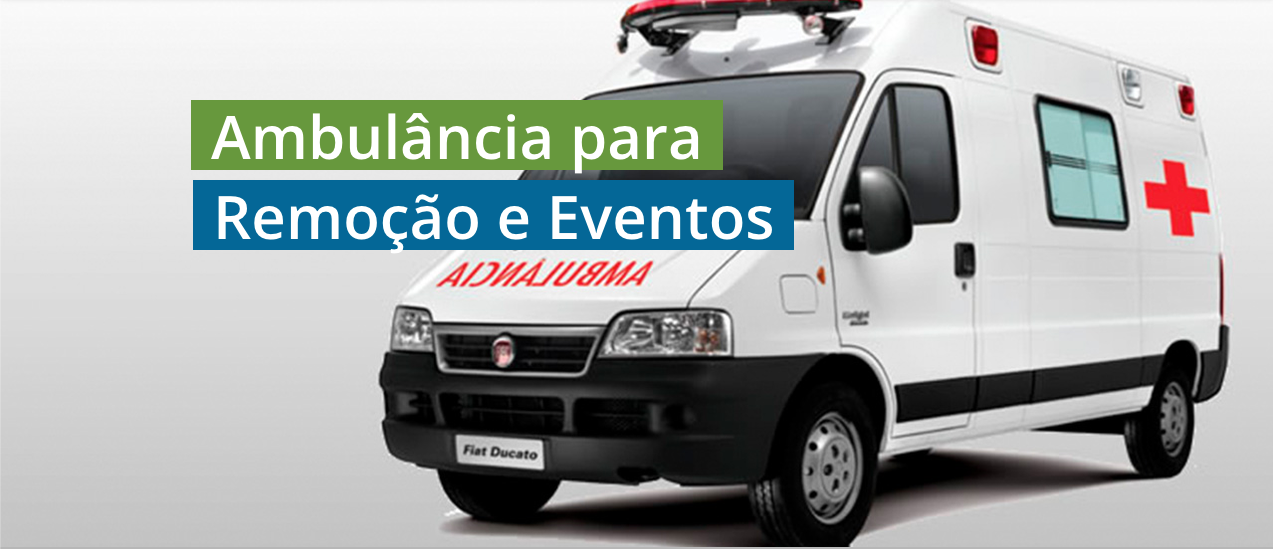 Ambul&acirc;ncia para Remo&ccedil;&atilde;o e Eventos
